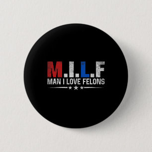 Chapa Redonda De 5 Cm Hombre Amo A Los Felons Divertidos Trump El Don Da