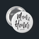 Chapa Redonda De 5 Cm Hombre de boda de encargo del estilo de la<br><div class="desc">No es su criada del honor. Pero, su hombre de honor. Téngalo para hacer una pausa su lado en su día especial de matrimonio con este botón único. Ofrece las palabras "hombre del honor" en un texto elegante del estilo de la escritura. Por debajo esto es un punto para su...</div>