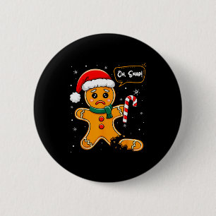 Chapa Redonda De 5 Cm Hombre de galleta de jengibre divertido Oh Snap Na