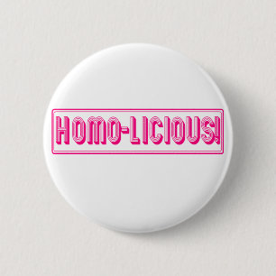 Chapa Redonda De 5 Cm ¡Homo-Licious!