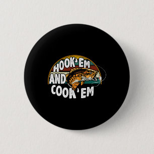 Chapa Redonda De 5 Cm Hook Em Cook Em Pescador Vintage