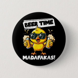 Chapa Redonda De 5 Cm Hora de la cerveza Madafakas Meme divertido de la