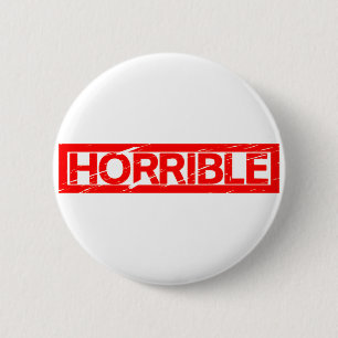 Chapa Redonda De 5 Cm Horrible estampilla