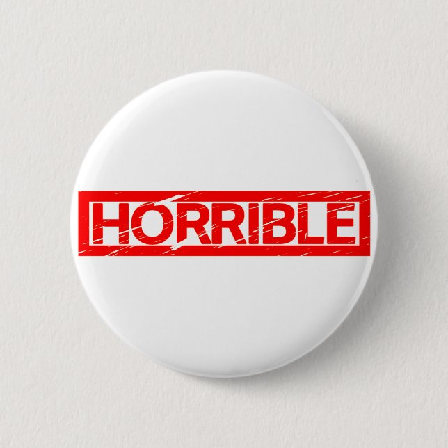 Chapa Redonda De 5 Cm Horrible estampilla (Anverso)