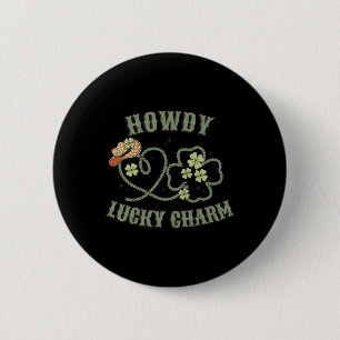 Chapa Redonda De 5 Cm Howdy Lucky Charm Western St Patrick Day Shamrock