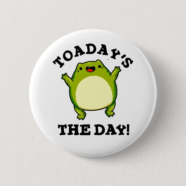 Chapa Redonda De 5 Cm Hoy, el día gracioso de Toad Pun (Anverso)