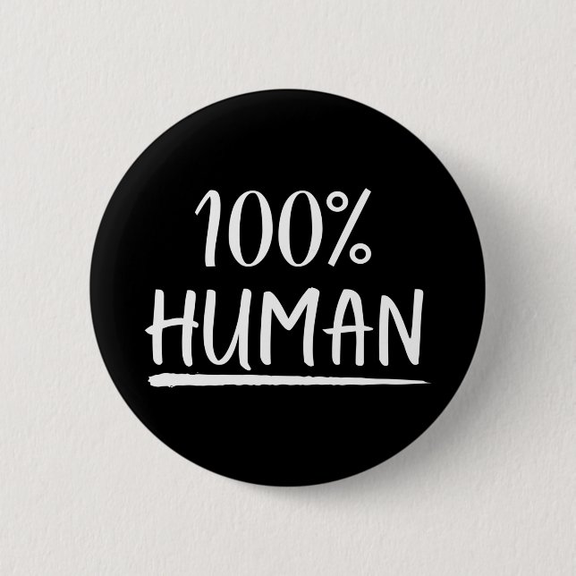 Chapa Redonda De 5 Cm Humanidad 100% Humano (Anverso)