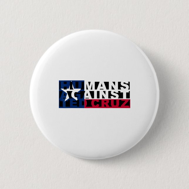 Chapa Redonda De 5 Cm Humanos contra Ted Cruz (Anverso)