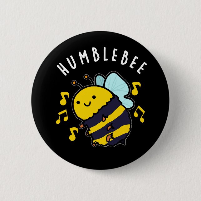 Chapa Redonda De 5 Cm Humble Bee Funny Bumblebee Pun Dark BG (Anverso)