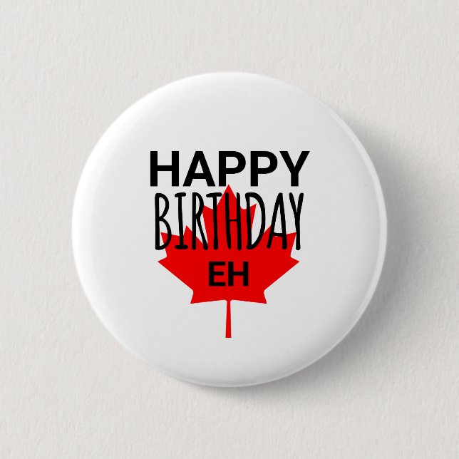 Chapa Redonda De 5 Cm Humor canadiense feliz cumpleaños divertido bander (Anverso)