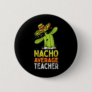 Chapa Redonda De 5 Cm Humor De Apreciación Del Profesor Divertido Nacho