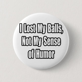 Chapa Redonda De 5 Cm Humor de Cáncer Testicular