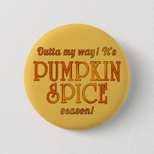 Chapa Redonda De 5 Cm Humor de la Temporada de Especias de Calabaza