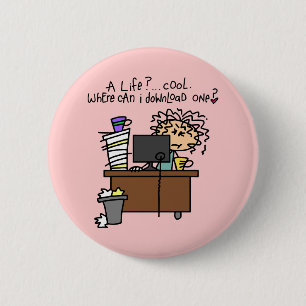 Chapa Redonda De 5 Cm Humor de la vida de la transferencia directa