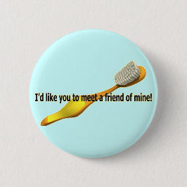 Chapa Redonda De 5 Cm Humor divertido de la higiene oral