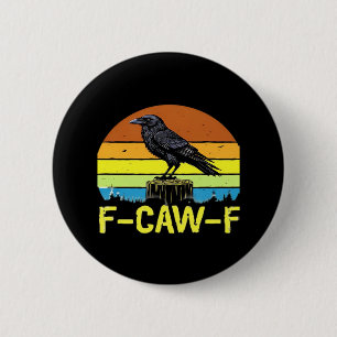 Chapa Redonda De 5 Cm Humor Gracioso Cuervo F-Caw-F Gótico