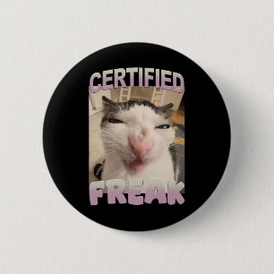 Chapa Redonda De 5 Cm Humor Mascota divertido de meme Freak certificado