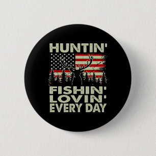 Chapa Redonda De 5 Cm Huntin Fishin Lovin Every Day Deer Hunting-shirt H