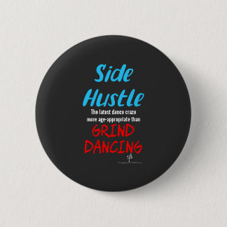 Chapa Redonda De 5 Cm Hustle lateral vs Grind Dancing Neon Blue Text