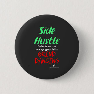 Chapa Redonda De 5 Cm Hustle lateral vs Grind Dancing Neon Green Text