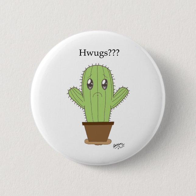 Chapa Redonda De 5 Cm "Hwugs???" Cactus (Anverso)
