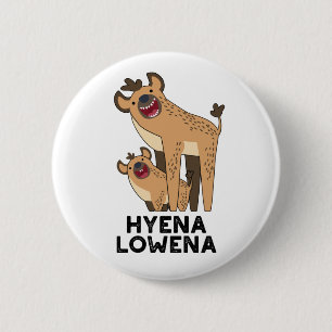 Chapa Redonda De 5 Cm Hyena Lowena Funny Animal Hyena Pun