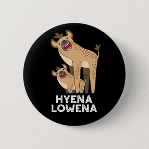 Chapa Redonda De 5 Cm Hyena Lowena Graciosa Animal Hyena Pun Dark BG