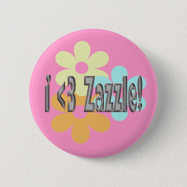 Chapa Redonda De 5 Cm ¡I <3 Zazzle! (Anverso)
