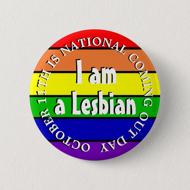 Chapa Redonda De 5 Cm I am A Lesbian, National Coming Out Day (Anverso)