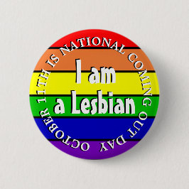 Chapa Redonda De 5 Cm I am A Lesbian, National Coming Out Day