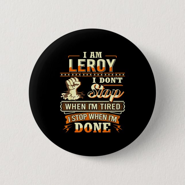 Chapa Redonda De 5 Cm I Am Leroy Shirt D Leroy First Name  (Anverso)
