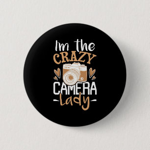 Chapa Redonda De 5 Cm I Am The Crazy Camera Lady