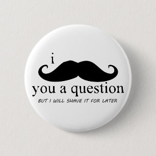 Chapa Redonda De 5 Cm I bigote usted una pregunta