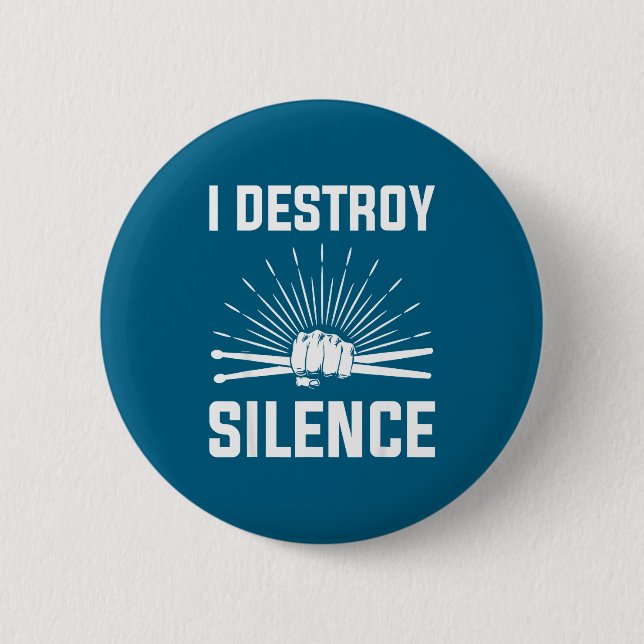 Chapa Redonda De 5 Cm I Destroy Silence Funny Drummer And Drum Player Qu (Anverso)