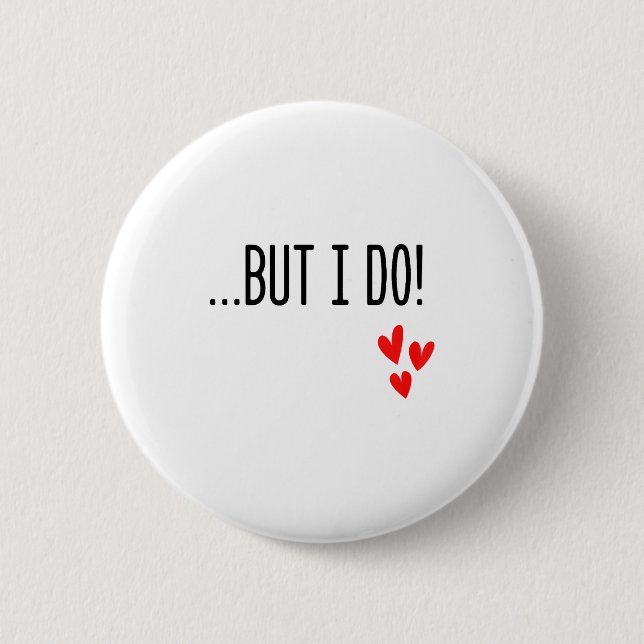Chapa Redonda De 5 Cm I Don't Do Matching Hearts Valentines Day Couples  (Anverso)