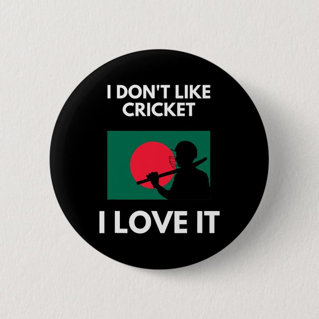 Chapa Redonda De 5 Cm I Don't Like Cricket I Love It Ngladesh Cricket  (Anverso)