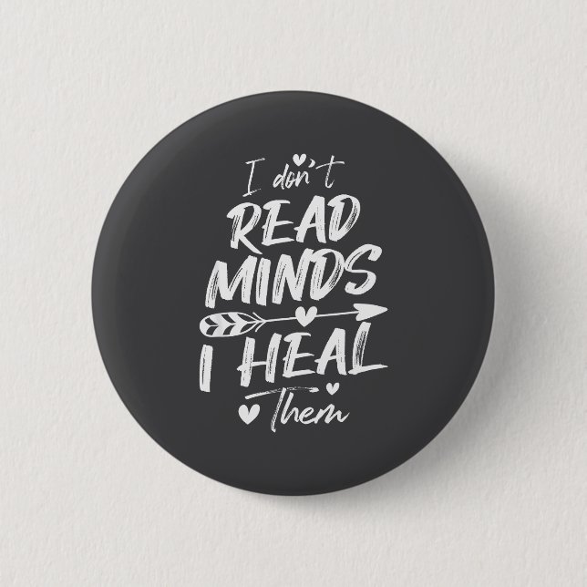 Chapa Redonda De 5 Cm I Don't Read Minds I Heal Them - Psychology Psycho (Anverso)
