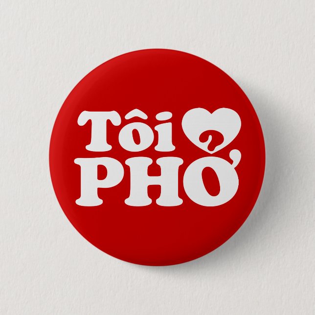 Chapa Redonda De 5 Cm I Heart (Love) Pho (Tôi + PHỞ) Idioma Vietnamita (Anverso)