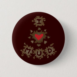 Chapa Redonda De 5 Cm I Heart Mud