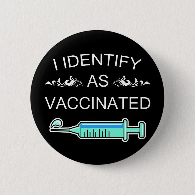 Chapa Redonda De 5 Cm I Identify As Vaccinated (Anverso)