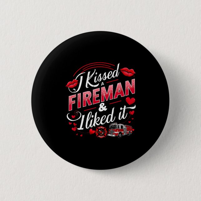 Chapa Redonda De 5 Cm I Kissed A Fireman I Liked It Firefighter Valentin (Anverso)