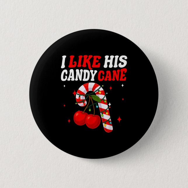 Chapa Redonda De 5 Cm I Like His Candy Cane Couples Matching Christmas F (Anverso)