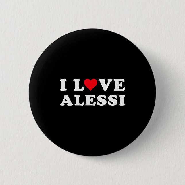 Chapa Redonda De 5 Cm I Love Alessi Matching Girlfriend &amp; Boyfriend  (Anverso)