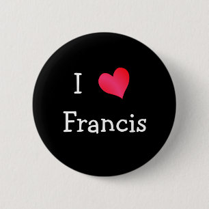Chapa Redonda De 5 Cm I Love Francis