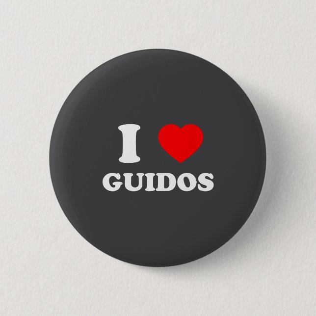 Chapa Redonda De 5 Cm I Love Guidos Funny Italian American Quote  (Anverso)