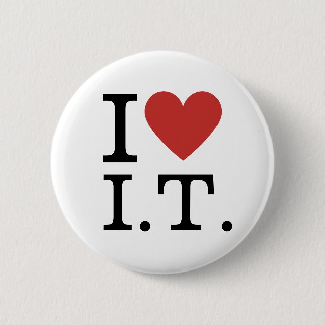 Chapa Redonda De 5 Cm I ❤️ Love I.T. CUSTOMIZABLE Pins (Anverso)