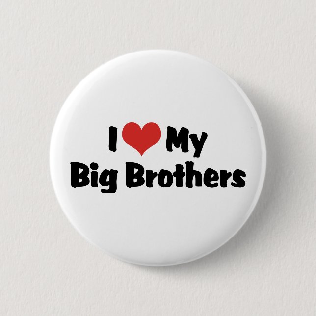 Chapa Redonda De 5 Cm I Love My Big Brothers (Anverso)
