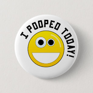 Chapa Redonda De 5 Cm ¡I Pooped hoy!