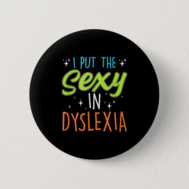 Chapa Redonda De 5 Cm I Put The Y In Dyslexia Funny Dyslexia Pride  (Anverso)