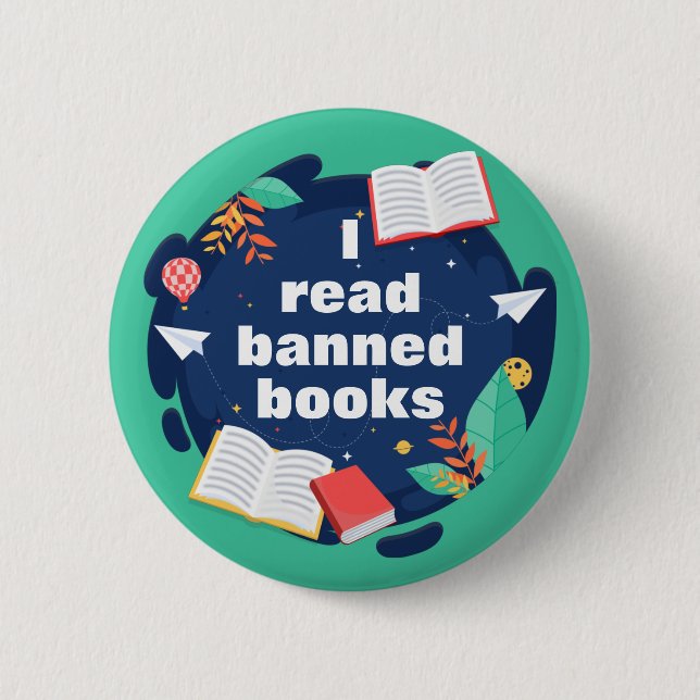 Chapa Redonda De 5 Cm I Read Banned Books Book Lovers Against Censorship (Anverso)